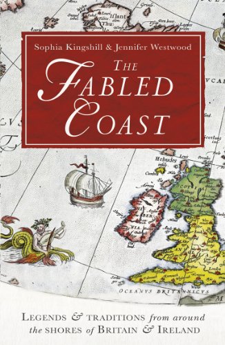 The Fabled Coast: Legends & traditions from around the shores of Britain & Ireland von Arrow
